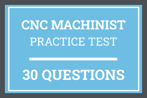 CNC Machinist Certification Practice Test