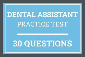 Dental Assistant Certification Practice Test