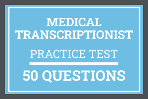 Medical Transcriptionist (RHDS) Certification Practice Test