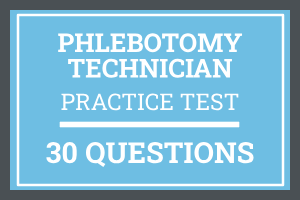 Phlebotomy Technician Certification Practice Test
